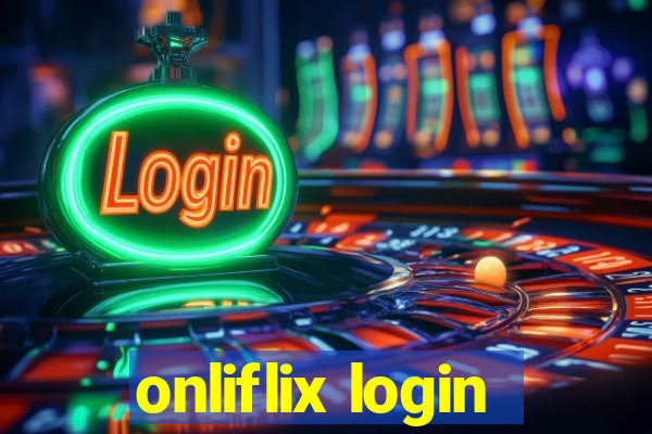 onliflix login